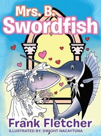 bokomslag Mrs. B Swordfish