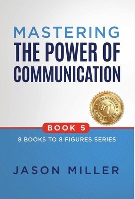 bokomslag Mastering the Power of Communication