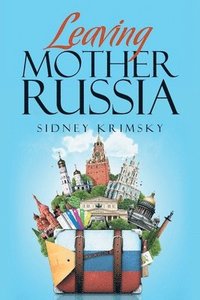 bokomslag Leaving Mother Russia
