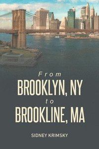 bokomslag From Brooklyn, NY to Brooline, MA
