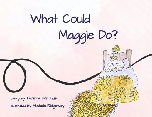 What Could Maggie Do? 1