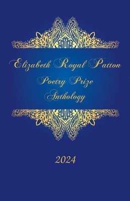 bokomslag Elizabeth Royal Patton Poetry Prize Anthology