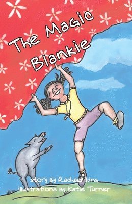Rachael Ikins - Magic Blankie, Häftad