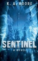 K A Moore - Sentinel, Häftad