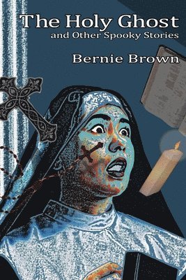 Holy Ghost and Other Spooky Stories
