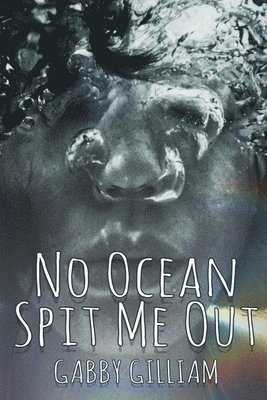 No Ocean Spit Me Out 1