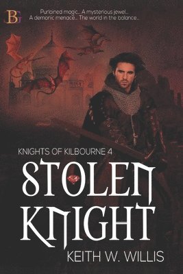 Keith W Willis - Stolen Knight, Häftad. Tillgänglighet: Tillfälligt slut