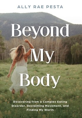 bokomslag Beyond My Body