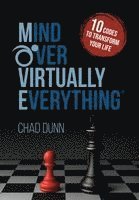 Mind Over Virtually Everything