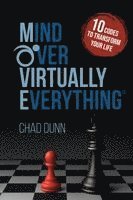 Mind Over Virtually Everything