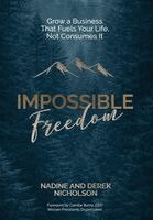 Nadine Nicholson, Derek Nicholson - Impossible Freedom, Inbunden