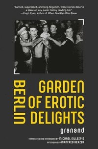 bokomslag Berlin Garden of Erotic Delights