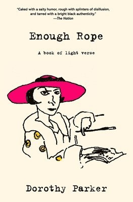 bokomslag Enough Rope (Warbler Classics Annotated Edition)