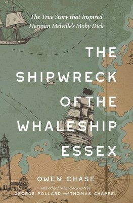 bokomslag Shipwreck of the Whaleship Essex (Warbler Classics Annotated Edition)