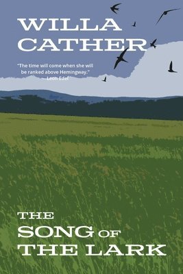 bokomslag Song of the Lark (Warbler Classics Annotated Edition)