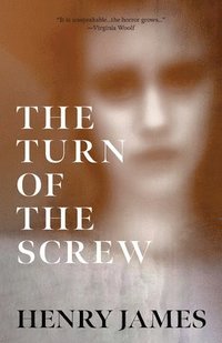 bokomslag Turn of the Screw (Warbler Classics Annotated Edition)