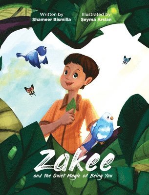 Shameer Bismilla - Zakee and the Quiet Magic of Being You, Inbunden