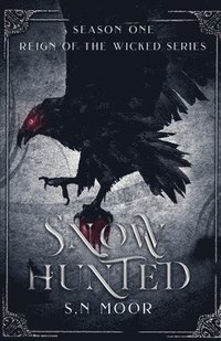bokomslag Snow Hunted (Reign of the Wicked series)