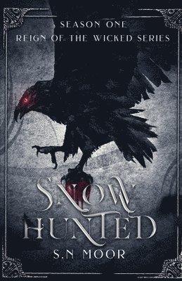 Snow Hunted (Reign of the Wicked series) 1