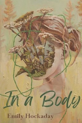Emily Hockaday - In a Body, Häftad