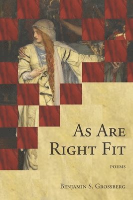 Benjamin S Grossberg, Benjamin S. Grossberg - As Are Right Fit, Häftad