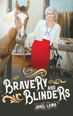 Janel Lamb - Bravery and Blinders, Häftad