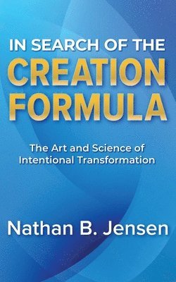 Nathan Jensen - In Search of the Creation Formula, Häftad