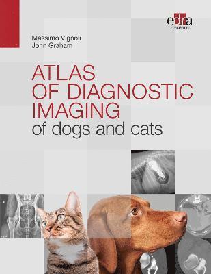 bokomslag Atlas of diagnostic imaging of dogs and cats