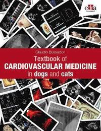 bokomslag Textbook of Cardiovascular Medicine in dogs and cats