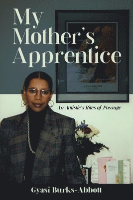 My Mother's Apprentice 1