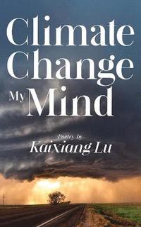 bokomslag Climate Change My Mind