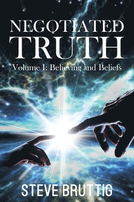 Negotiated Truth Vol 1 1