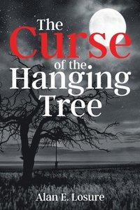 bokomslag The Curse of the Hanging Tree