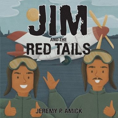 bokomslag Jim and the Red Tails