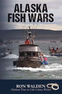 bokomslag Alaska Fish Wars