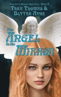 bokomslag The Angel in the Mirror