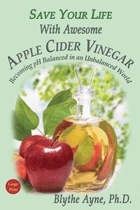 bokomslag Save Your Life With Awesome Apple Cider Vinegar