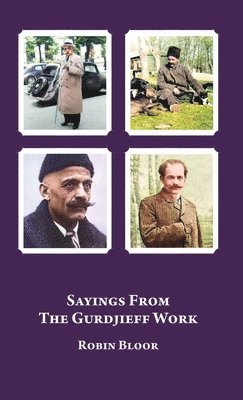 Robin Bloor - Sayings From The Gurdjieff Work, Inbunden