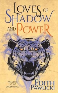 bokomslag Loves of Shadow and Power