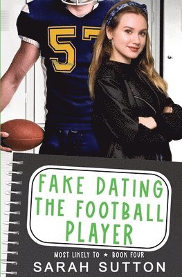 Sarah Sutton - Fake Dating the Football Player, Häftad