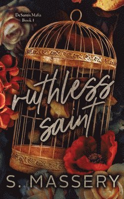 S Massery, S. Massery - Ruthless Saint, Häftad