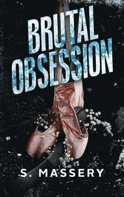 Massery, S: Brutal Obsession