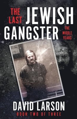 bokomslag The Last Jewish Gangster