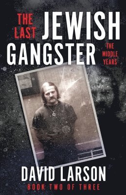 Last Jewish Gangster