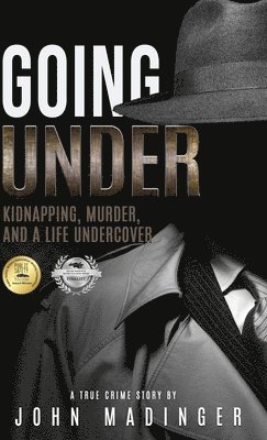 John Madinger - Going Under, Inbunden