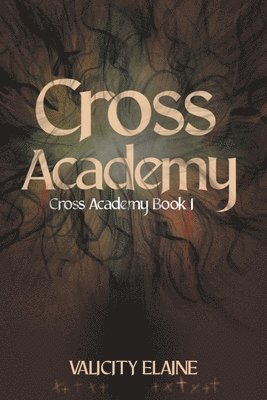 Valicity Elaine - Cross Academy, Häftad