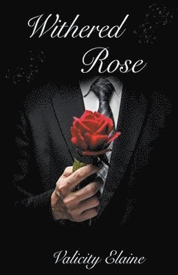 Valicity Elaine - Withered Rose, Häftad