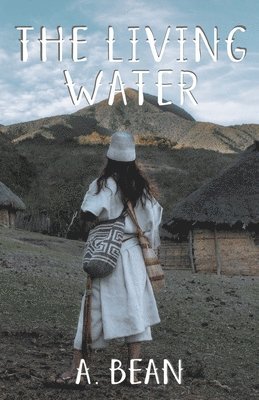 A Bean - Living Water, Häftad