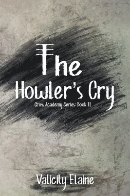 Valicity Elaine - Howler's Cry, Häftad
