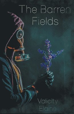 Valicity Elaine - Barren Fields, Häftad